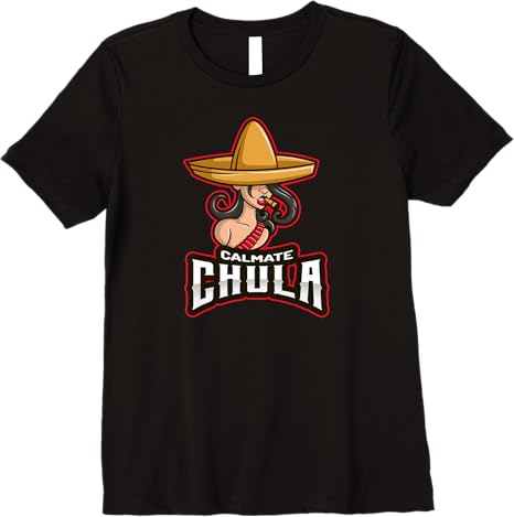 Calmate Chula Funny Mexican Women T-Shirt with Sombrero – Premium Design