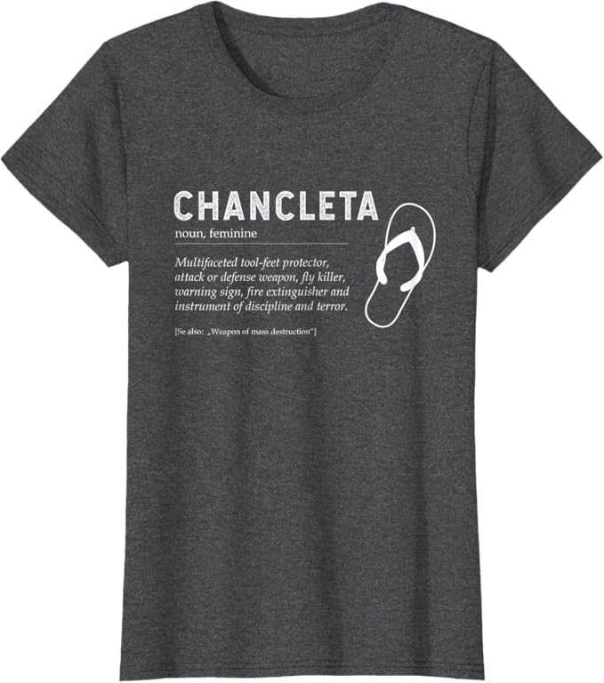 Chancleta Funny Mexican Chicano Chancla Quote Women T-Shirt