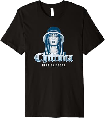 Chillona Pero Chingona Mexican Chicana Mujer Women Premium Men T-Shirt