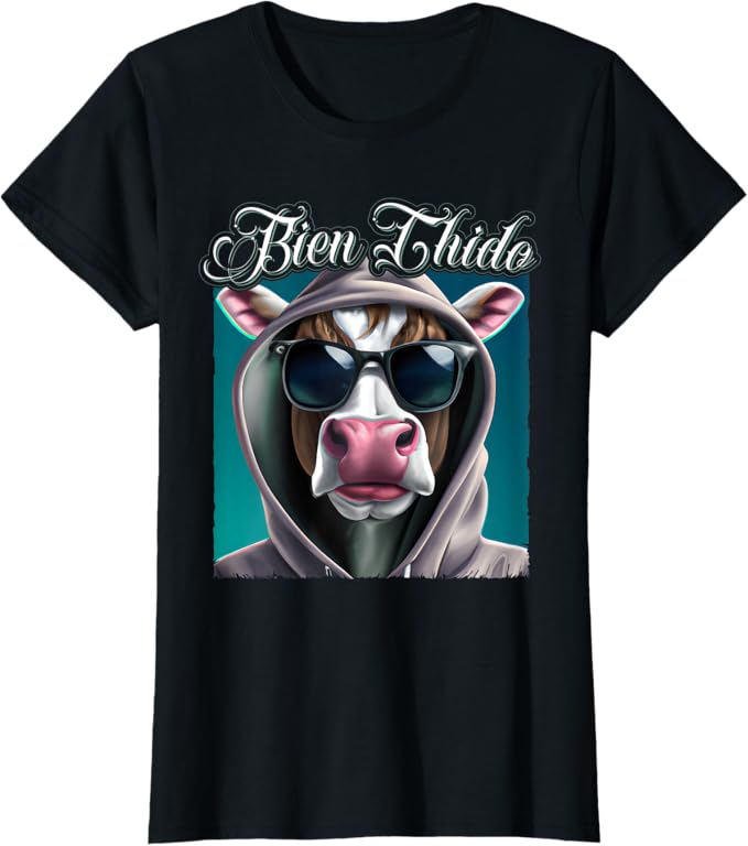 Bien Chido Women T-Shirt – Funny Latino Mexican Slang Chicano Quote Apparel