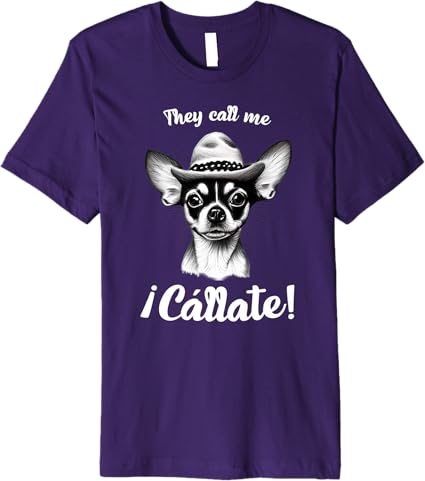Funny Mexican Latina 'Call Me Callate' Chihuahua Men’s Premium T-Shirt