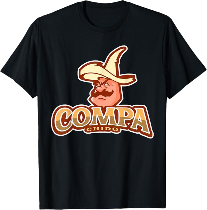 Compa Chido Men T-Shirt – Funny Mexican Chicano Hombre Sombrero Design
