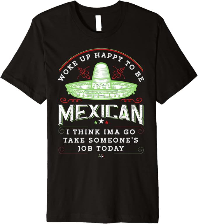 Funny Chicano 'Woke Up Happy To Be Mexican' Vintage Premium Men T-Shirt
