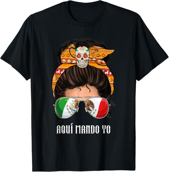 Aquí Mando Yo T-Shirt – Mexican Flag Bandera Mexicana Design for Men