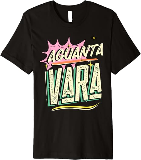 Aguanta Vara Frase Men T-Shirt for Mexican Latino Chicano Men & Women - Premium Quality