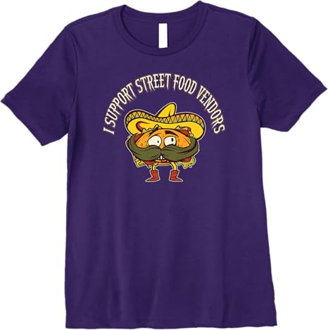 I Support Street Food Vendors Mexican Taco Chicano Premium Women T-Shirt for Food Lovers