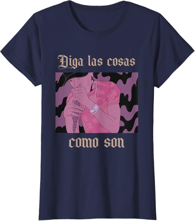 Diga Las Cosas Como Son Latino Chicano Hip Hop Women's T-Shirt