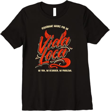 Perdoname Madre Por Mi Vida Loca Mexican Mujer Women’s Premium Women T-Shirt