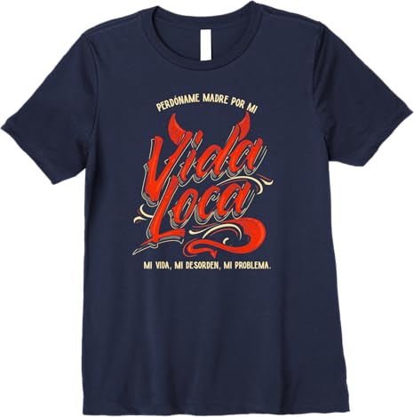 Perdoname Madre Por Mi Vida Loca Mexican Mujer Women’s Premium Women T-Shirt