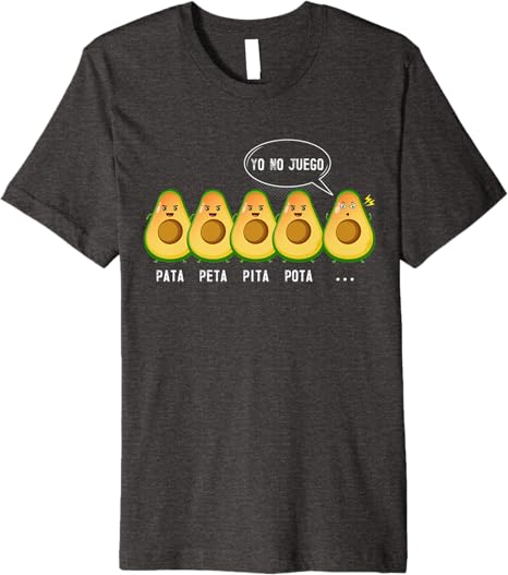 Pata Peta Pita Pota Yo No Juego Funny Mexican Latino Quote Premium Men T-Shirt