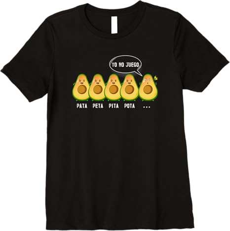 Pata Peta Pita Pota Yo No Juego Funny Mexican Latino Quote Premium Women T-Shirt