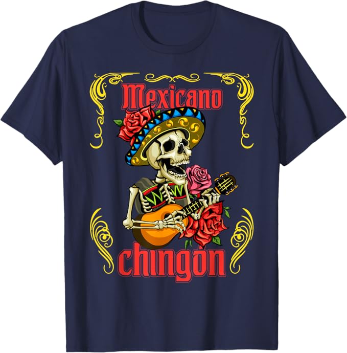Mexicano Chingón Women T-Shirt - Mariachi Skull Día de los Muertos Design