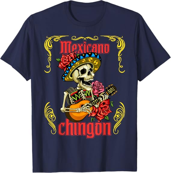 Mexicano Chingón Men T-Shirt - Mariachi Skull Día de los Muertos Design