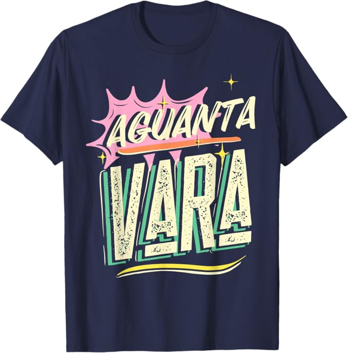 Aguanta Vara T-Shirt - Mexican Latino Chicano Style for Men