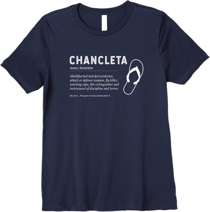 Chancleta Funny Mexican Chicano Chancla Quote Premium T-Shirt for Women
