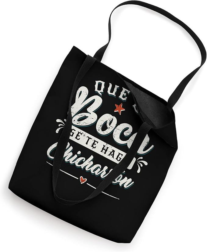 Que La Boca Se Te Haga Chicharrón Funny Mexican Latina Tote Bag - Unique Gift Idea