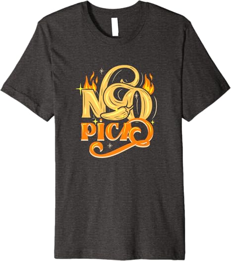 No Pica Mexican Latin Slang Chicano Premium Men T-Shirt