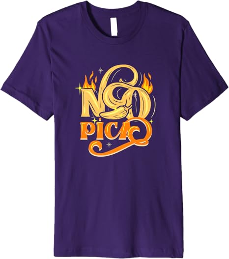 No Pica Mexican Latin Slang Chicano Premium Men T-Shirt