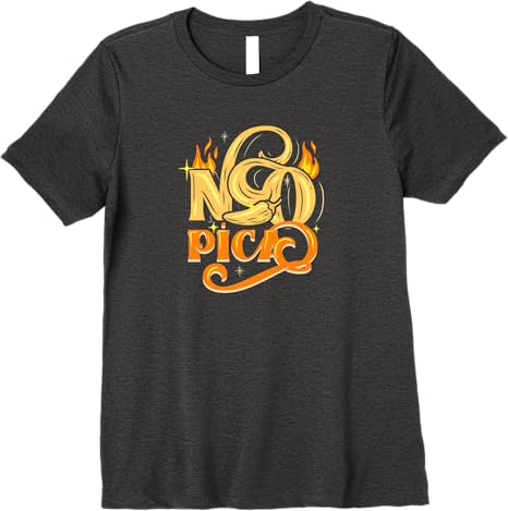 No Pica Mexican Latin Slang Chicano Premium Women T-Shirt
