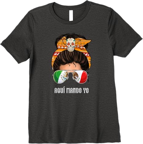 Aquí Mando Yo Mexican Flag Women’s Premium Women T-Shirt - Bandera Mexicana