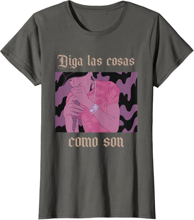 Diga Las Cosas Como Son Latino Chicano Hip Hop Women's T-Shirt
