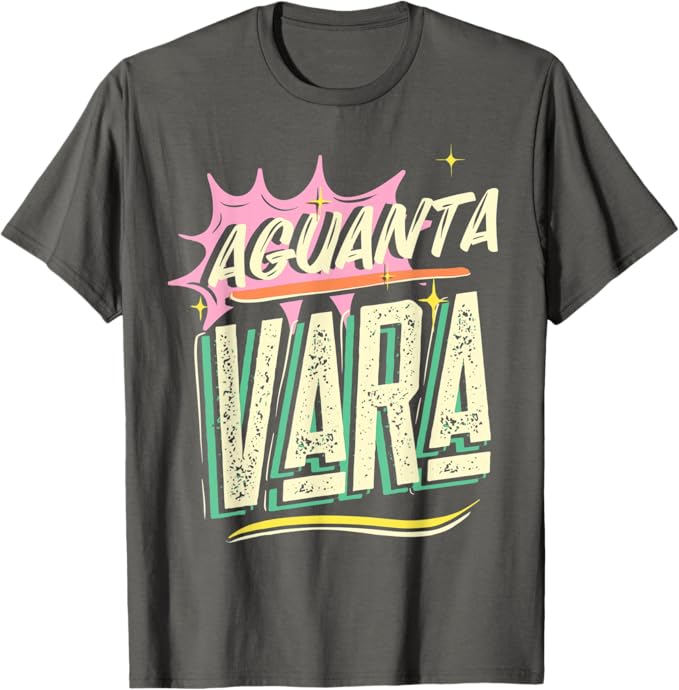 Aguanta Vara T-Shirt - Mexican Latino Chicano Style for Men