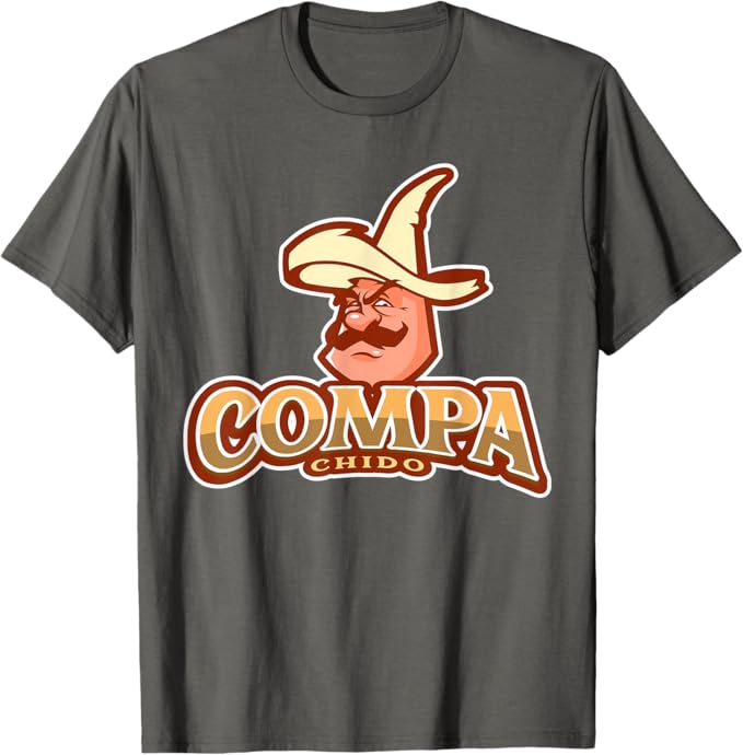 Compa Chido Men T-Shirt – Funny Mexican Chicano Hombre Sombrero Design