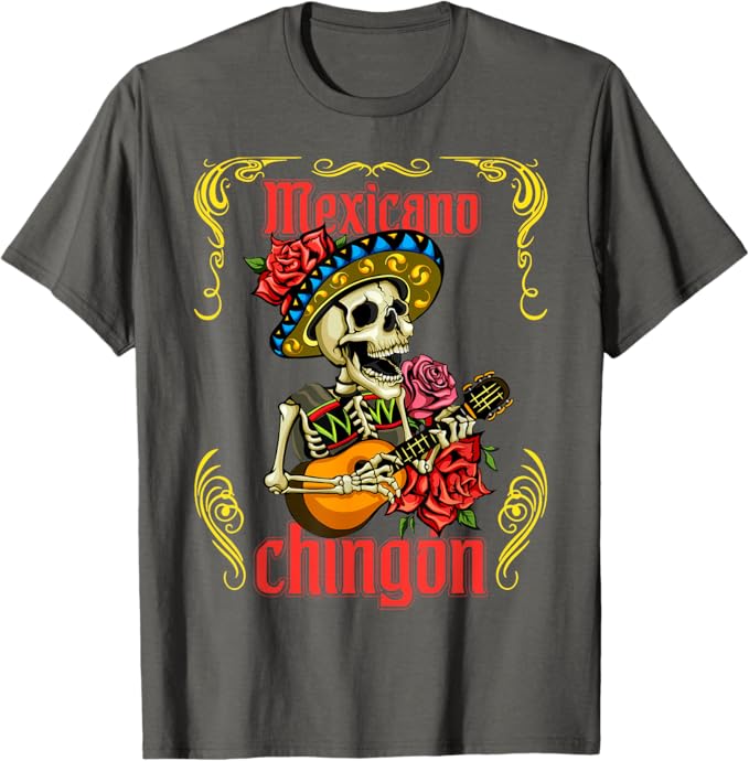 Mexicano Chingón Women T-Shirt - Mariachi Skull Día de los Muertos Design