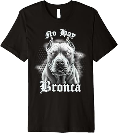 No Hay Bronca Mexican Slang Chicano Retro Dog Premium Men T-Shirt