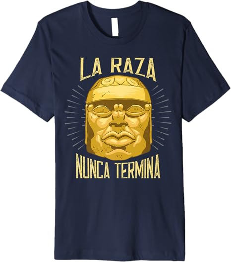 Chicano Pride Men T-Shirt - La Raza Nunca Termina Mexican Culture Premium Shirt