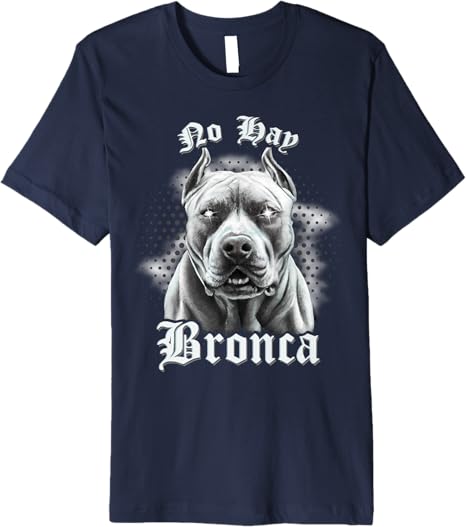 No Hay Bronca Mexican Slang Chicano Retro Dog Premium Men T-Shirt