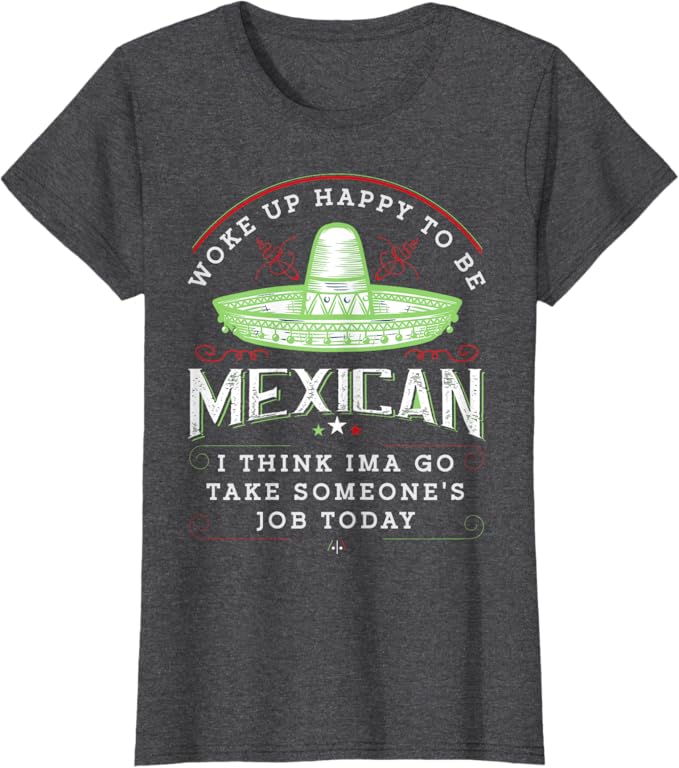 Woke Up Happy To Be Mexican - Funny Chicano Vintage Women T-Shirt