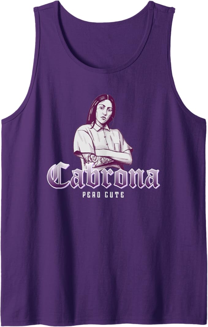 Cabrona Pero Cute Tank Top - Mexicana Chicana Men’s Fashion