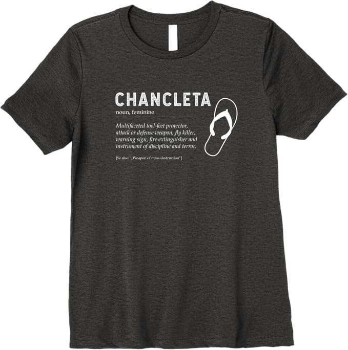 Chancleta Funny Mexican Chicano Chancla Quote Premium T-Shirt for Women