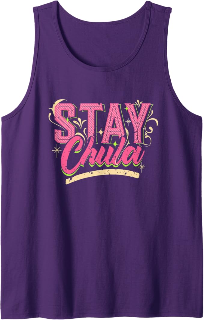 Stay Chula Vintage Retro Mexicana Latina Quote Men's Tank Top