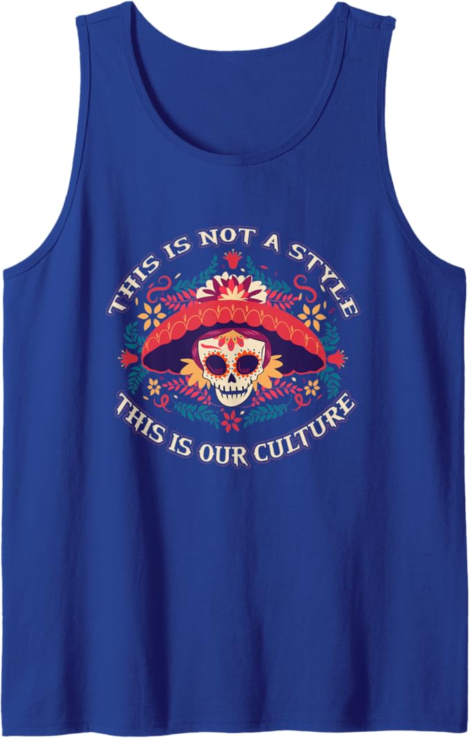 This Is Not A Style, This Is Our Culture Mexican Chicano Men Tank Top - Unique Apparel
