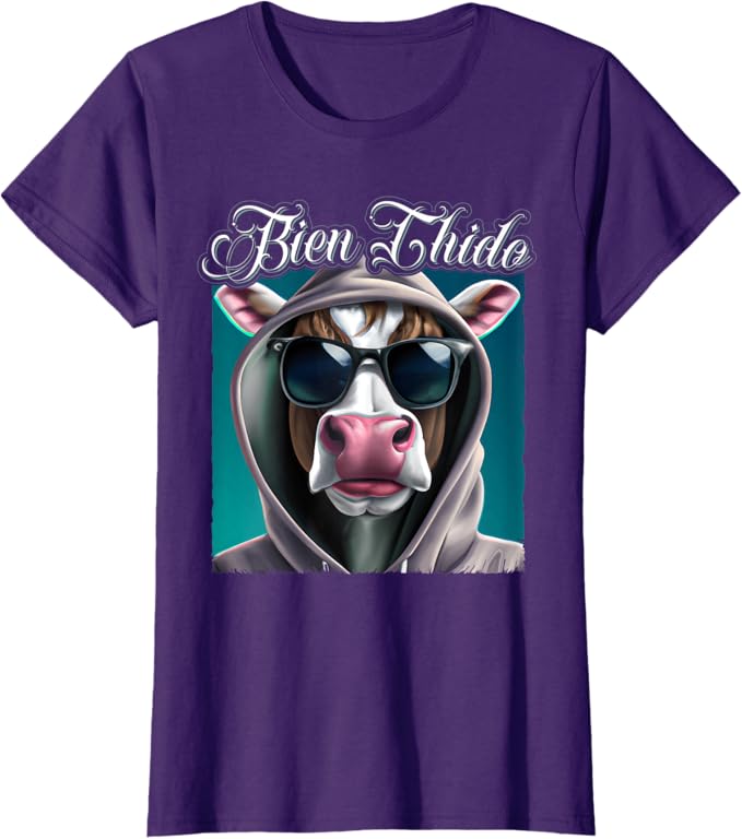 Bien Chido Women T-Shirt – Funny Latino Mexican Slang Chicano Quote Apparel