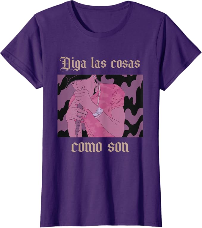 Diga Las Cosas Como Son Latino Chicano Hip Hop Women's T-Shirt