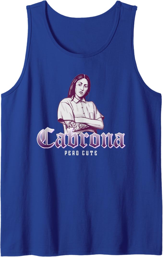 Cabrona Pero Cute Tank Top - Mexicana Chicana Men’s Fashion