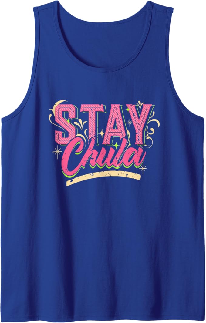 Stay Chula Vintage Retro Mexicana Latina Quote Men's Tank Top
