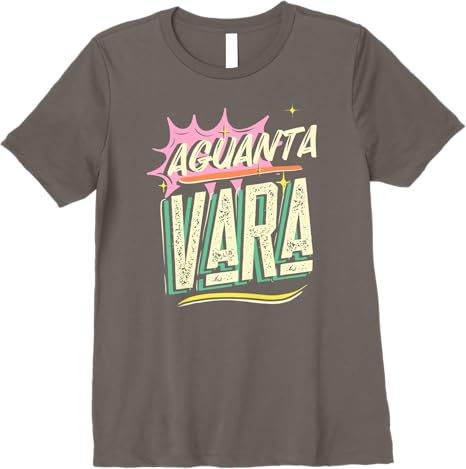 Aguanta Vara Frase Women T-Shirt for Mexican Latino Chicano Men & Women - Premium Quality