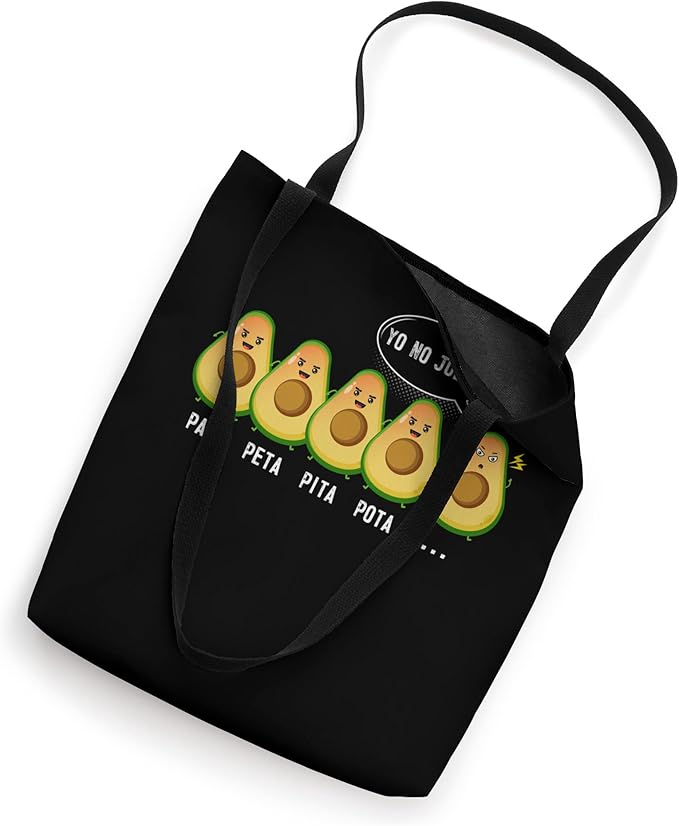 Pata Peta Pita Pota Yo No Juego Funny Mexican Latino Quote Tote Bag