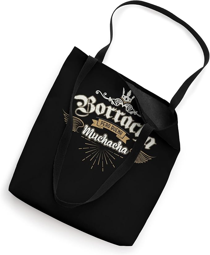 Para Las Mexicanas Borracha Pero Buena Muchacha Mexican Tote Bag - Stylish and Unique Design