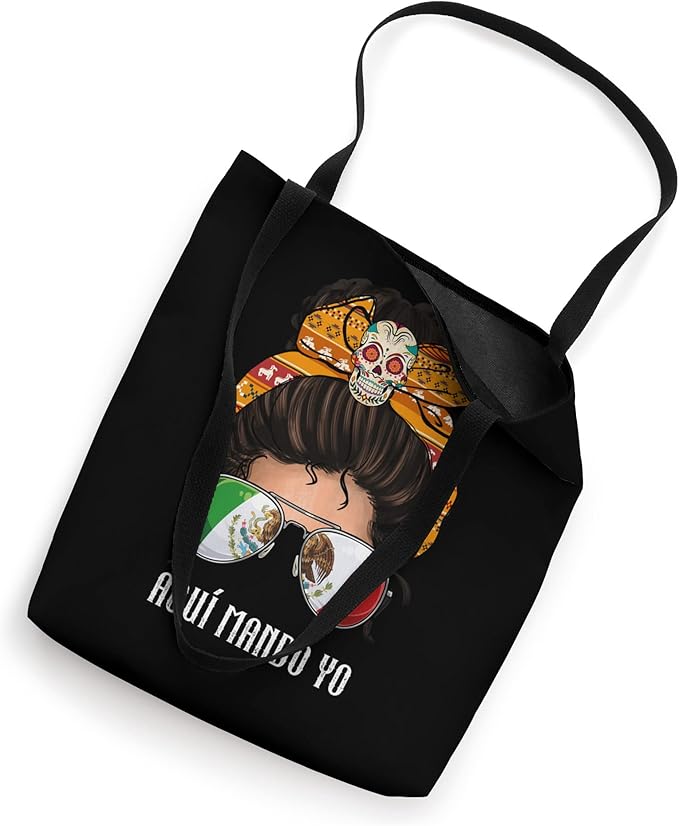 Aquí Mando Yo Mexican Flag Tote Bag - Bandera Mexicana Mujer