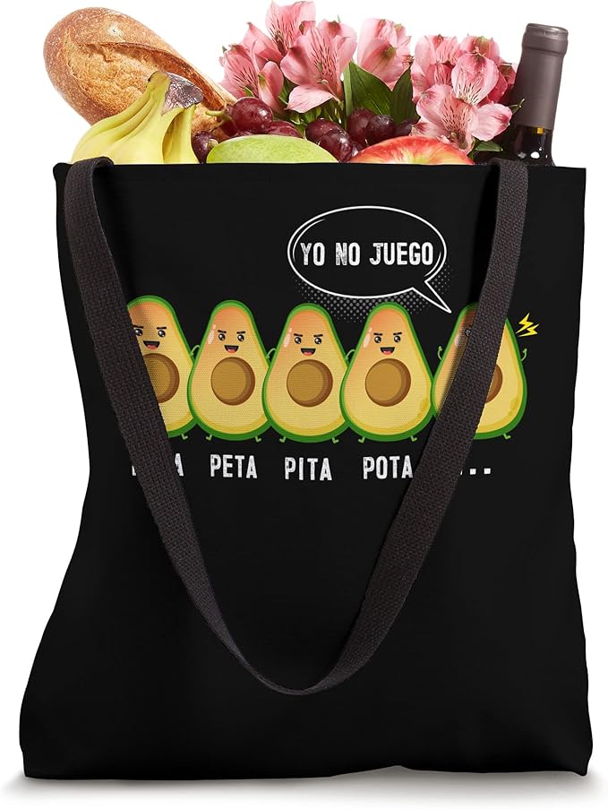 Pata Peta Pita Pota Yo No Juego Funny Mexican Latino Quote Tote Bag