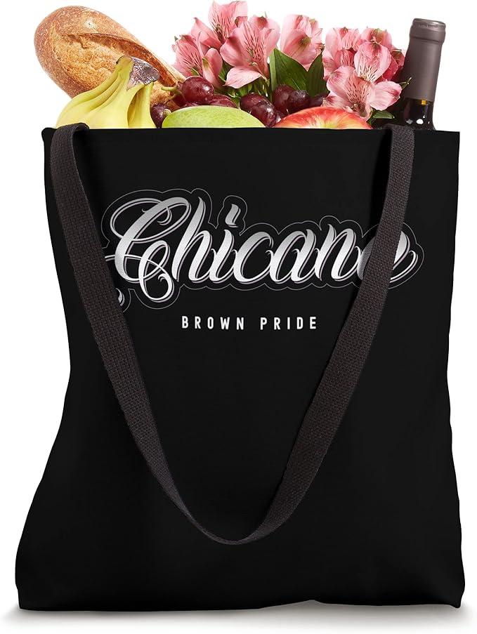 Chicana Brown Pride Tote Bag - Mexican Women Latina Mujer Design