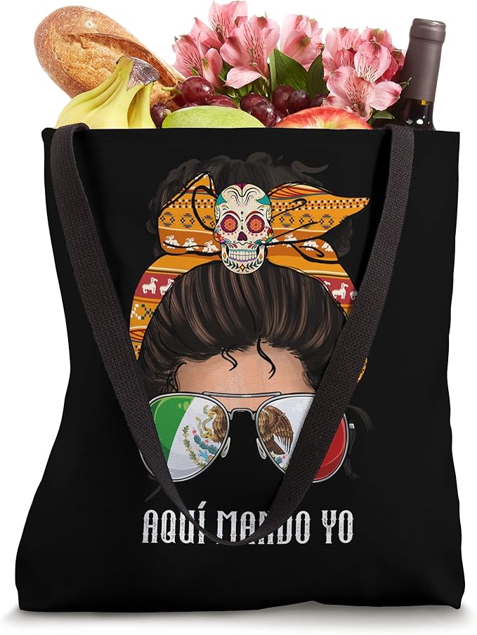 Aquí Mando Yo Mexican Flag Tote Bag - Bandera Mexicana Mujer