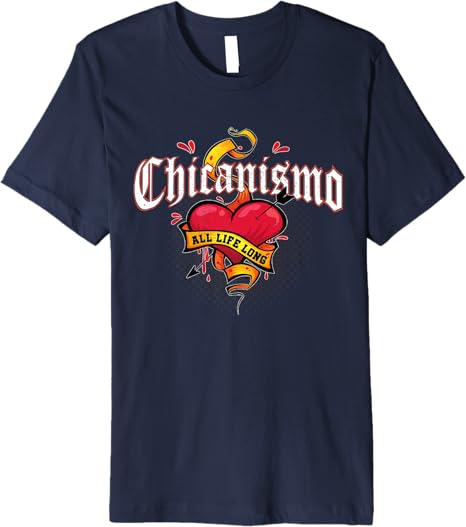 Chicanismo All Life Long Retro Mexican Chicano Heart Premium Men T-Shirt
