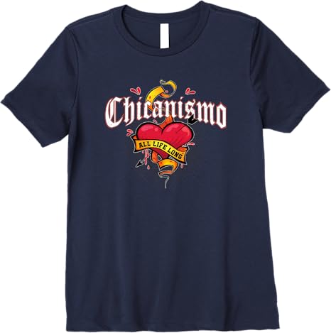 Chicanismo All Life Long Retro Mexican Chicano Heart Premium Women T-Shirt