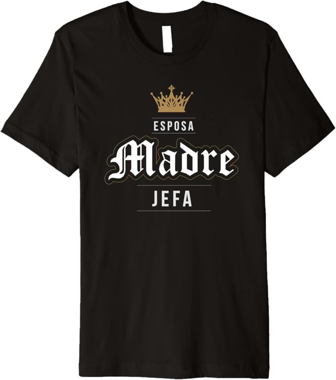 Esposa Madre Jefa Men T-Shirt - Premium Latina Mexicana Mujer Vintage Design